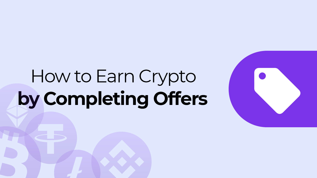 Earn Crypto by Completing offers